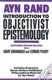 Introduction to Objectivist Epistemology libro in lingua di Rand Ayn