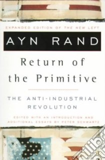 Return of the Primitive libro in lingua di Rand Ayn, Schwartz Peter
