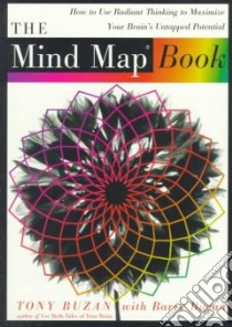 The Mind Map Book libro in lingua di Buzan Tony, Buzan Barry