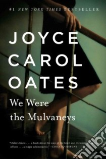 We Were the Mulvaneys libro in lingua di Oates Joyce Carol