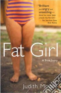 Fat Girl libro in lingua di Moore Judith