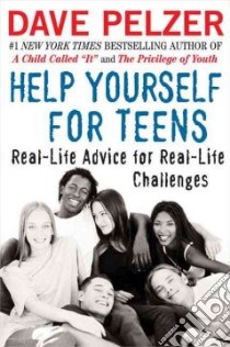 Help Yourself For Teens libro in lingua di Pelzer David J.