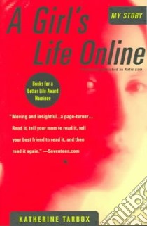 A Girl's Life Online libro in lingua di Tarbox Katherine