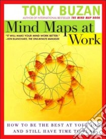 Mind Maps at Work libro in lingua di Buzan Tony