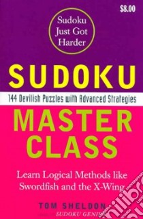 Sudoku Master Class libro in lingua di Sheldon Tom