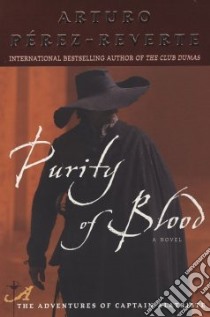Purity of Blood libro in lingua di Perez-Reverte Arturo, Peden Margaret Sayers (TRN)