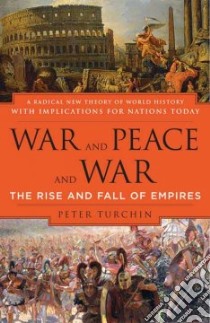 War And Peace And War libro in lingua di Turchin Peter