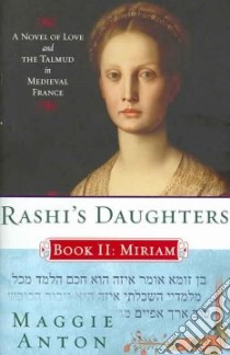 Rashi's Daughters, Book 2 libro in lingua di Anton Maggie