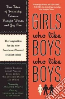Girls Who Like Boys Who Like Boys libro in lingua di De la Cruz Melissa (EDT), Dolby Tom (EDT), Maupin Armistead (FRW)