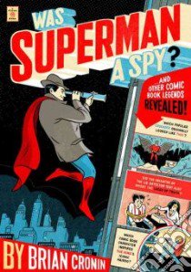 Was Superman a Spy? libro in lingua di Cronin Brian