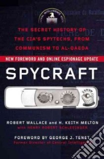 Spycraft libro in lingua di Wallace Robert, Melton H. Keith, Schlesinger Henry R.