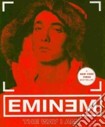 The Way I Am libro in lingua di Eminem, Jenkins Sacha