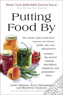 Putting Food By libro in lingua di Greene Janet, Hertzberg Ruth, Vaughan Beatrice, Schmidt Stephen (EDT)