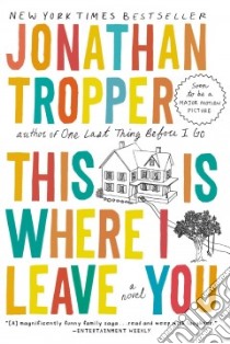 This Is Where I Leave You libro in lingua di Tropper Jonathan