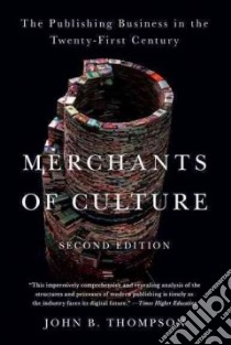 Merchants of Culture libro in lingua di Thompson John B.