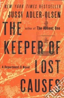 The Keeper of Lost Causes libro in lingua di Adler-olsen Jussi, Hartford Lisa (TRN)