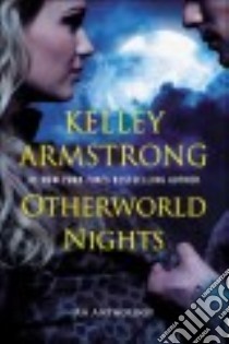 Otherworld Nights libro in lingua di Armstrong Kelley