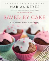Saved by Cake libro in lingua di Keyes Marian