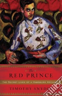 The Red Prince libro in lingua di Snyder Timothy