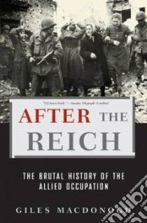 After the Reich libro in lingua di MacDonogh Giles