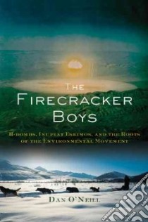The Firecracker Boys libro in lingua di O'Neill Dan