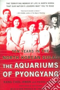The Aquariums of Pyongyang libro in lingua di Chol-Hwan Kang, Rigoulot Pierre, Reiner Yair (TRN)