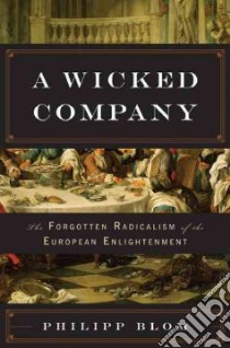 A Wicked Company libro in lingua di Blom Philipp