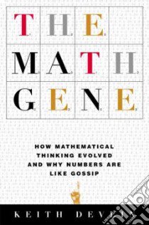The Math Gene libro in lingua di Devlin Keith
