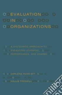 Evaluation in Organizations libro in lingua di Russ-Eft Darlene F., Preskill Hallie