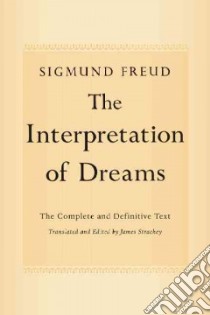 The Interpretation of Dreams libro in lingua di Freud Sigmund, Strachey James (TRN)