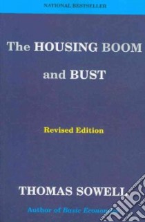 The Housing Boom and Bust libro in lingua di Sowell Thomas