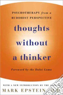 Thoughts Without A Thinker libro in lingua di Epstein Mark