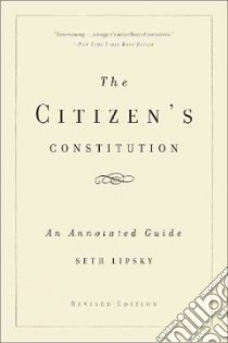 The Citizen's Constitution libro in lingua di Lipsky Seth