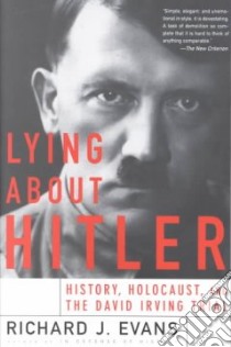 Lying About Hitler libro in lingua di Evans Richard J.