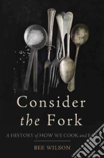 Consider the Fork libro in lingua di Wilson Bee, Lee Annabel (ILT)