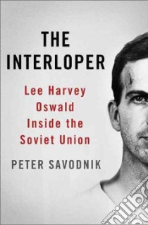 The Interloper libro in lingua di Savodnik Peter