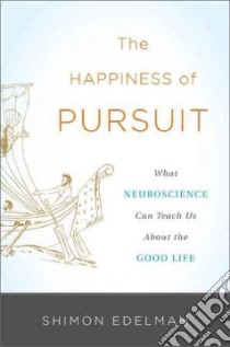 The Happiness of Pursuit libro in lingua di Edelman Shimon