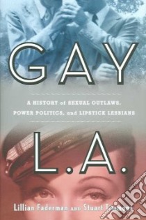 Gay L. A. libro in lingua di Faderman Lillian, Timmons Stuart