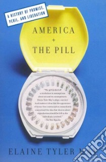 America and the Pill libro in lingua di May Elaine Tyler