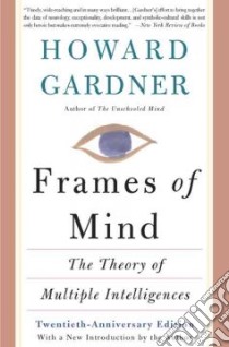 Frames of Mind libro in lingua di Gardner Howard