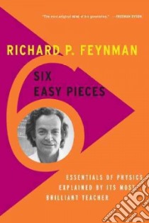 Six Easy Pieces libro in lingua di Feynman Richard Phillips, Leighton Robert B., Sands Matthew, Davies Paul (INT)