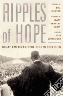 Ripples of Hope libro in lingua di Gottheimer Josh (EDT), Clinton Bill (FRW), Berry Mary Frances (AFT)
