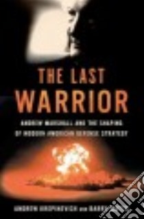 The Last Warrior libro in lingua di Krepinevich Andrew, Watts Barry, Gates Robert M. (FRW)