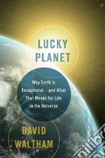 Lucky Planet libro in lingua di Waltham David