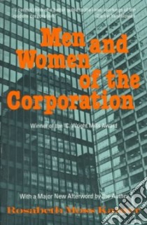 Men and Women of the Corporation libro in lingua di Kanter Rosabeth Moss