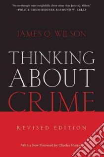 Thinking About Crime libro in lingua di Wilson James Q., Murray Charles (FRW)