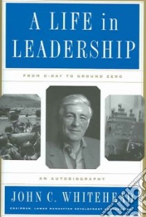 A Life In Leadership libro in lingua di Whitehead John C.