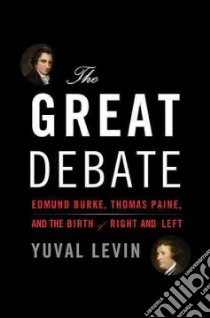 The Great Debate libro in lingua di Yuval Levin