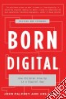 Born Digital libro in lingua di Palfrey John, Gasser Urs