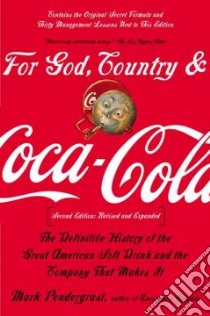 For God, Country, and Coca Cola libro in lingua di Pendergrast Mark